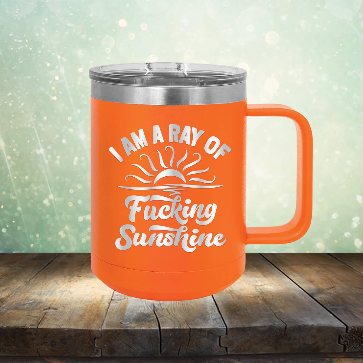 I Am A Ray Of Fucking Sunshine - Laser Etched Tumbler Mug