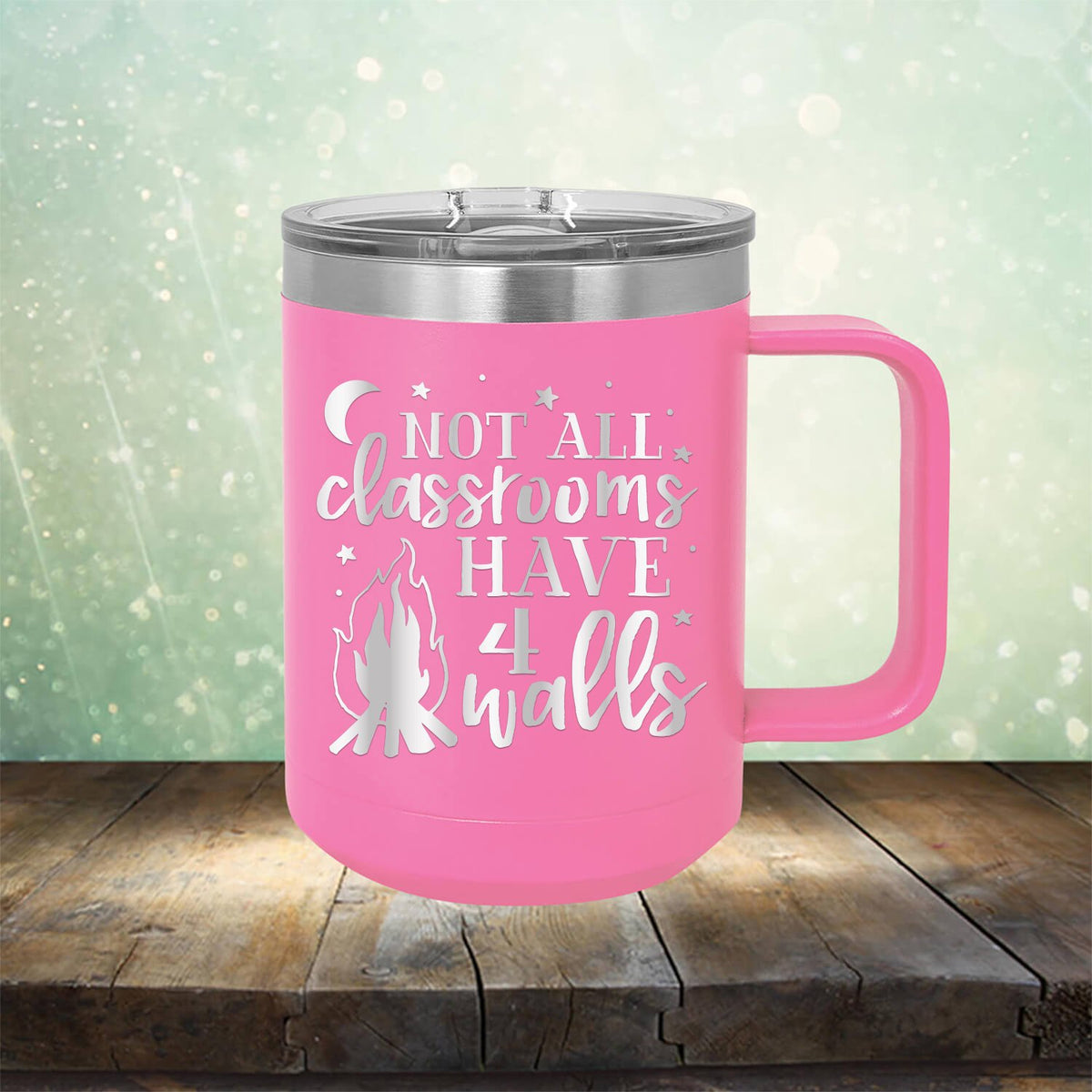 Not All Classrooms Have 4 Walls - Laser Etched Tumbler Mug