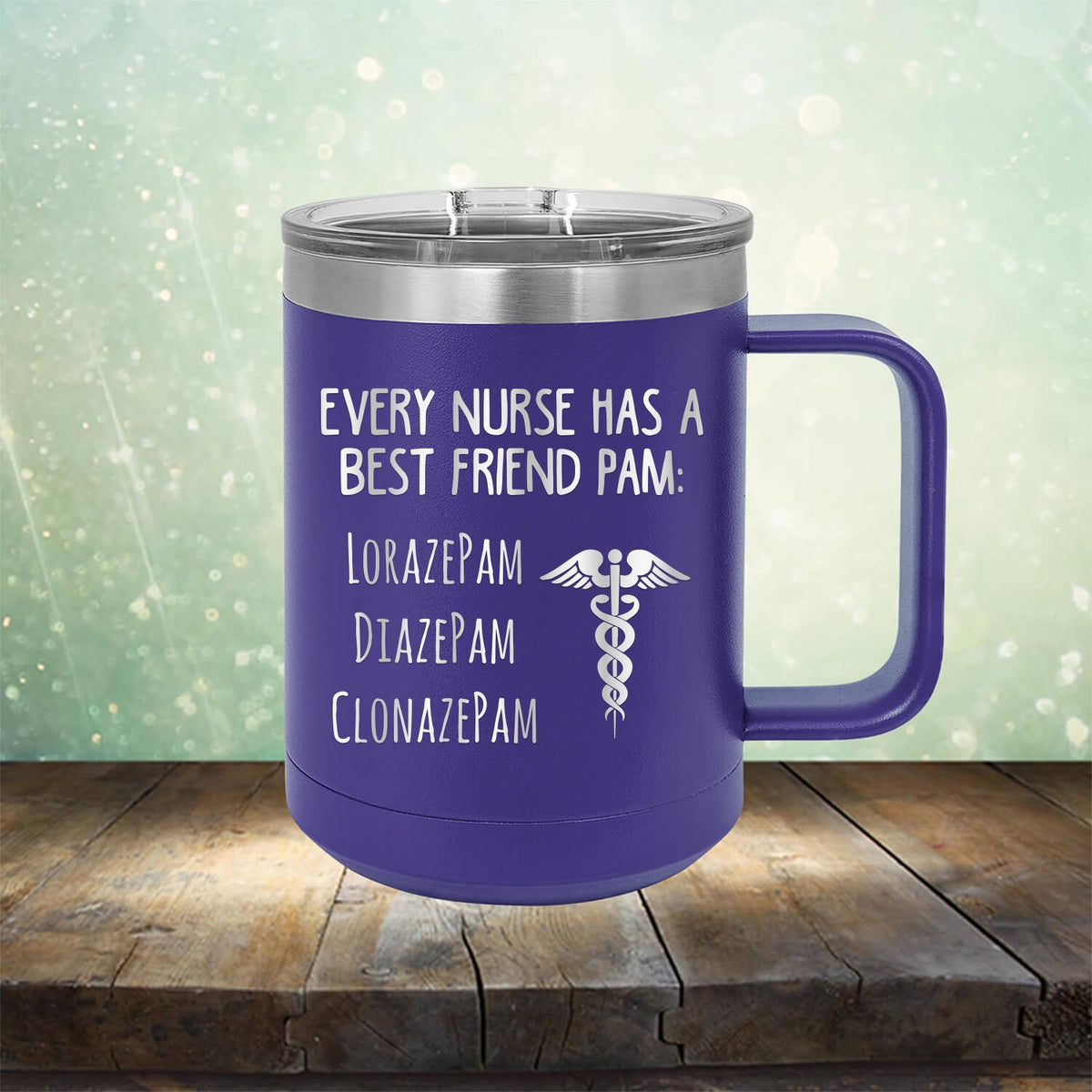 Every Nurse Has A Best Friend Pam - Laser Etched Tumbler Mug