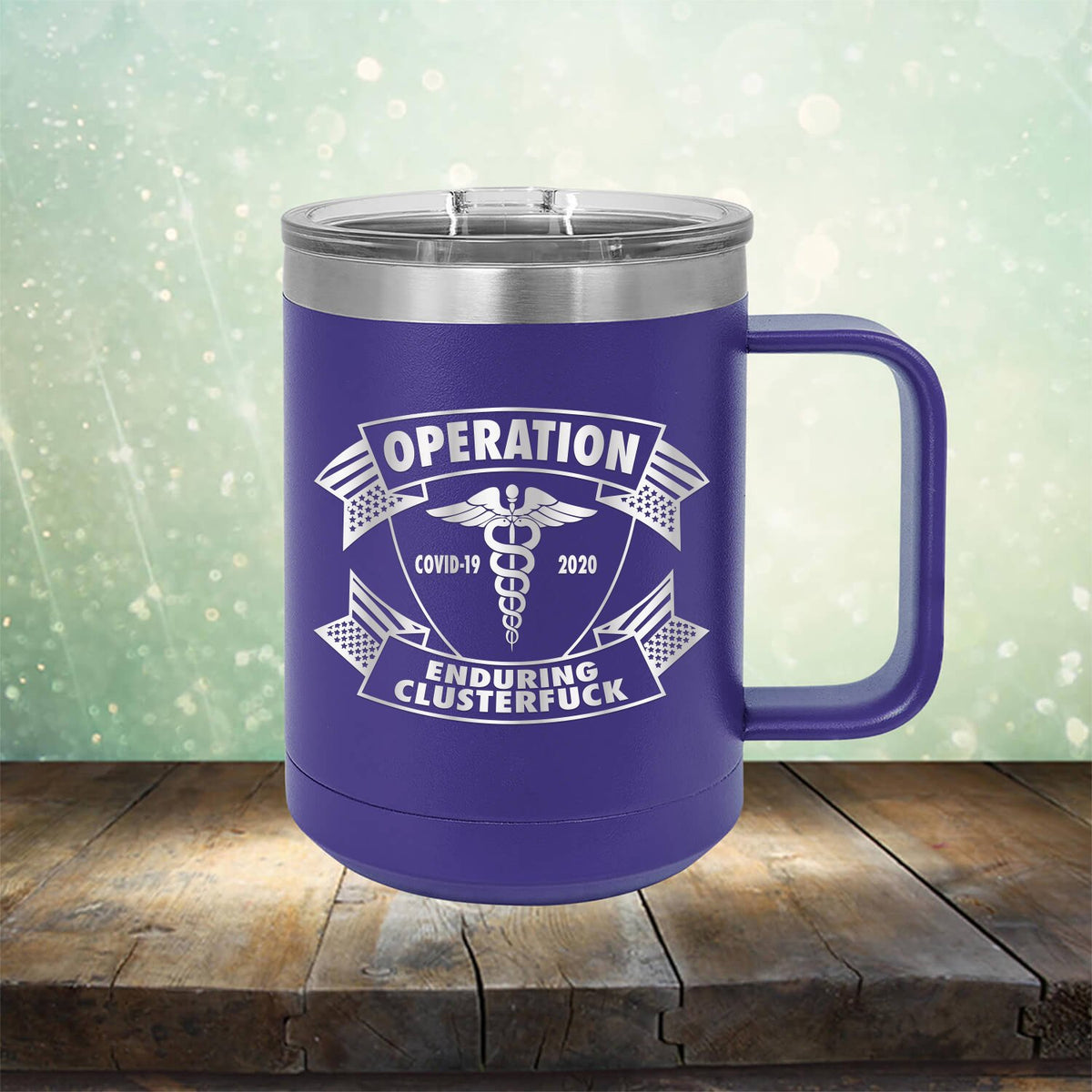 Operation Covid-19 2020 Enduring Clusterfuck - Laser Etched Tumbler Mug