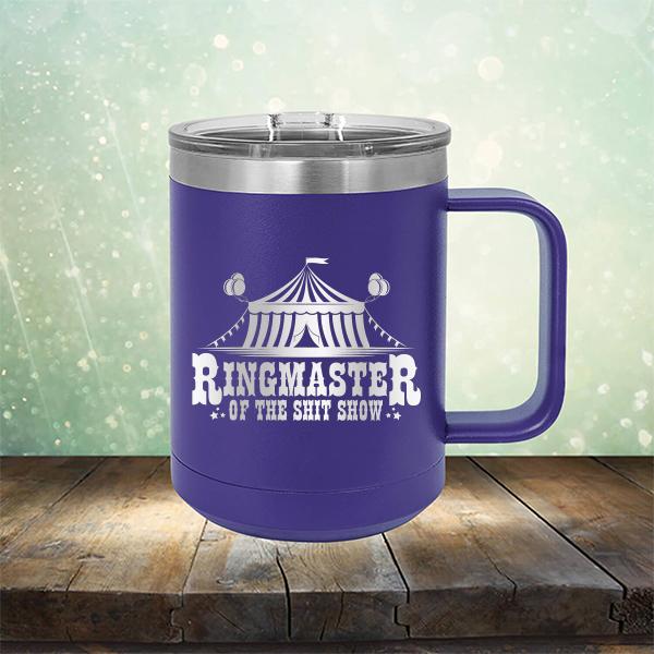 Ringmaster of the Shit Show - Laser Etched Tumbler Mug