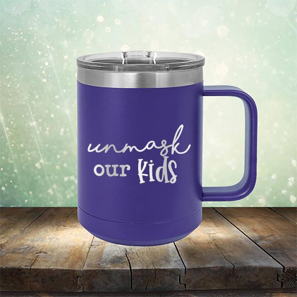 Unmask Our Kids - Laser Etched Tumbler Mug