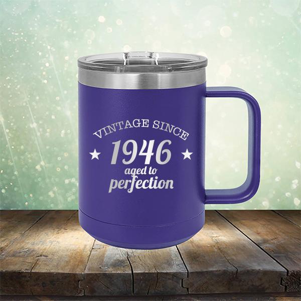 Vintage Since 1946 Aged to Perfection 75 Years Old - Laser Etched Tumbler Mug