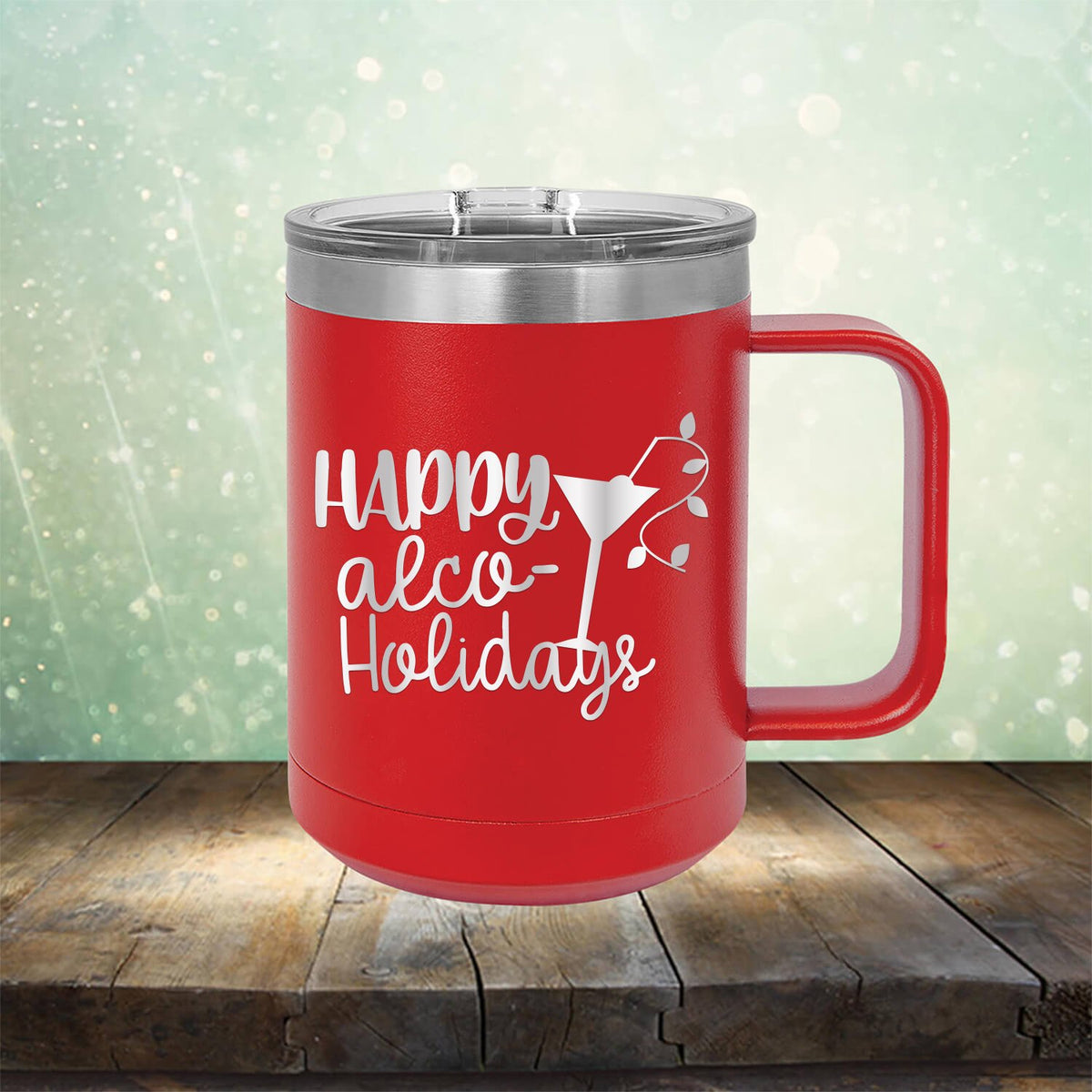 Happy Alco Holidays - Laser Etched Tumbler Mug