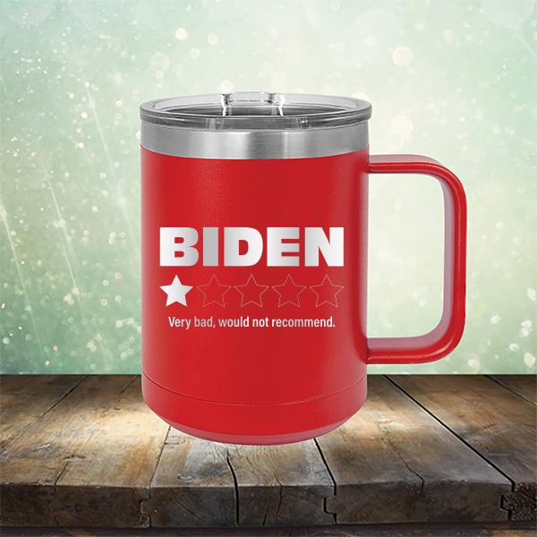 Joe Biden One Star Review Very Bad Would Not Recommend - Laser Etched Tumbler Mug