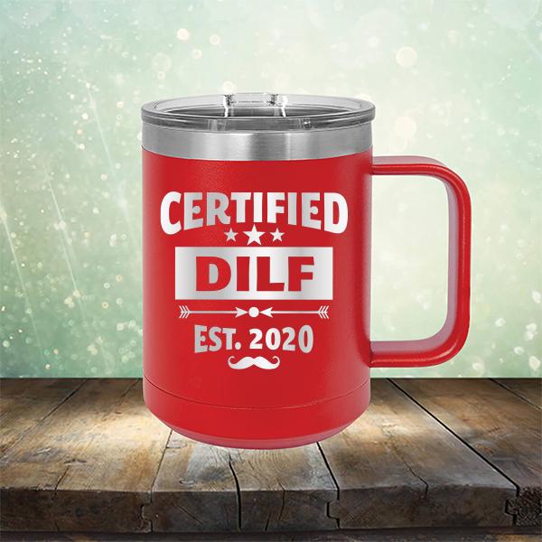 Certified DILF Est. 2020 - Laser Etched Tumbler Mug