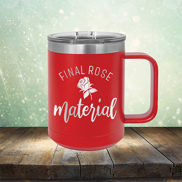 Final Rose Material The Bachelor - Laser Etched Tumbler Mug