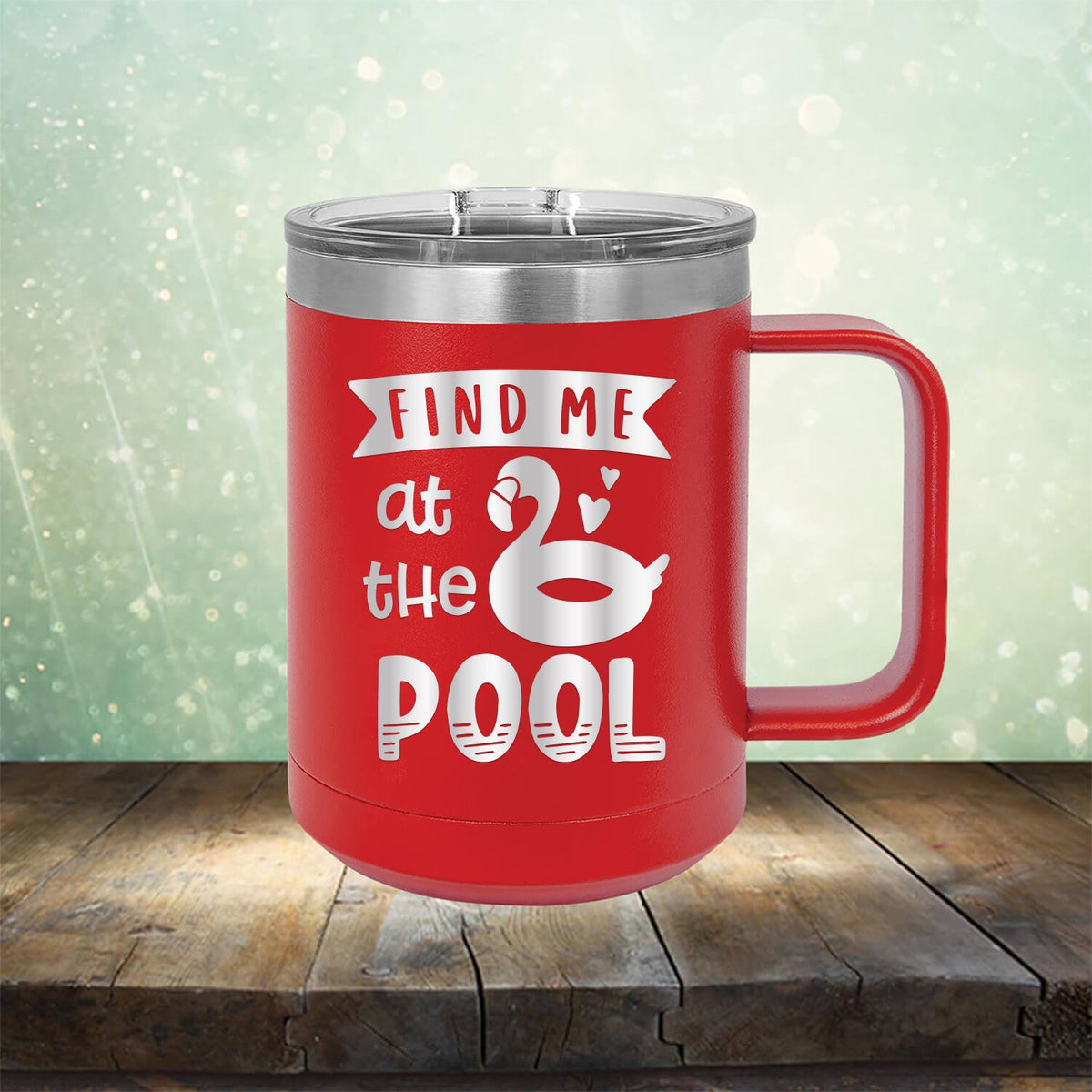 Find Me At The Pool - Laser Etched Tumbler Mug