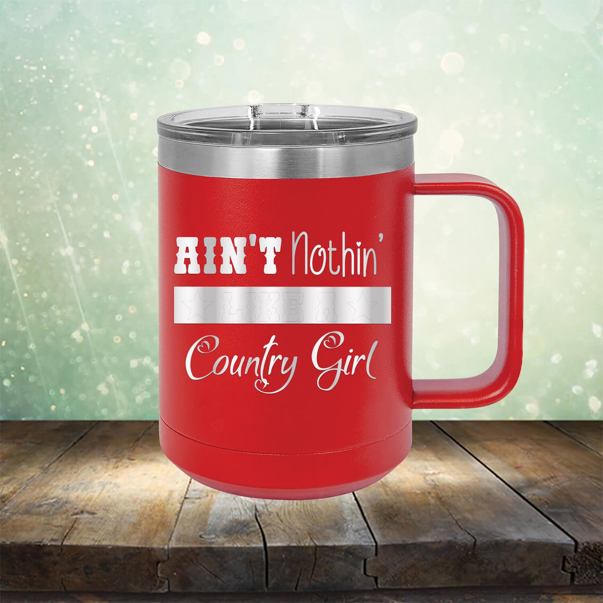 Ain&#39;t Nothin&#39; Like A Country Girl - Laser Etched Tumbler Mug