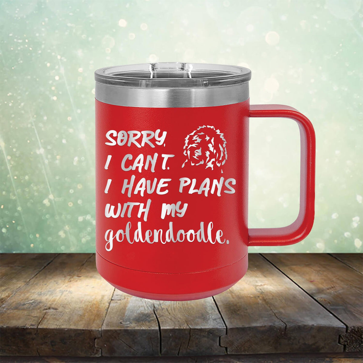 Sorry I Can&#39;t I Have Plans with My Goldendoodle - Laser Etched Tumbler Mug