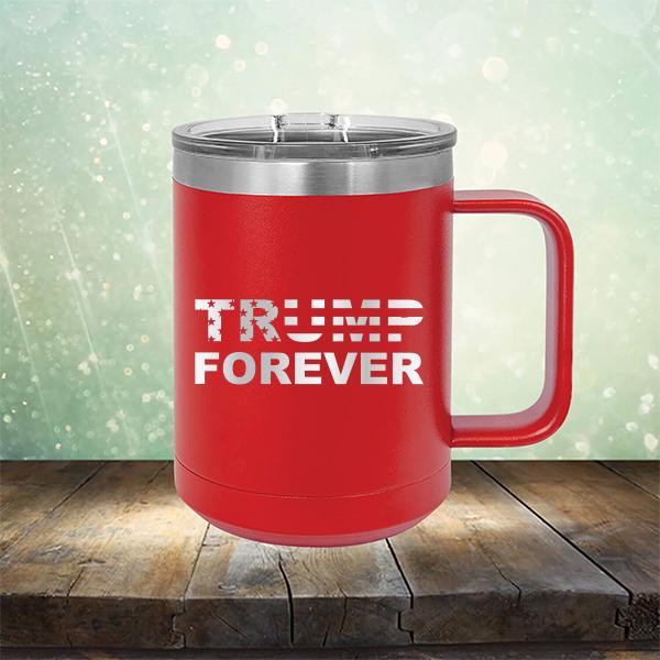 Donald Trump Forever - Laser Etched Tumbler Mug