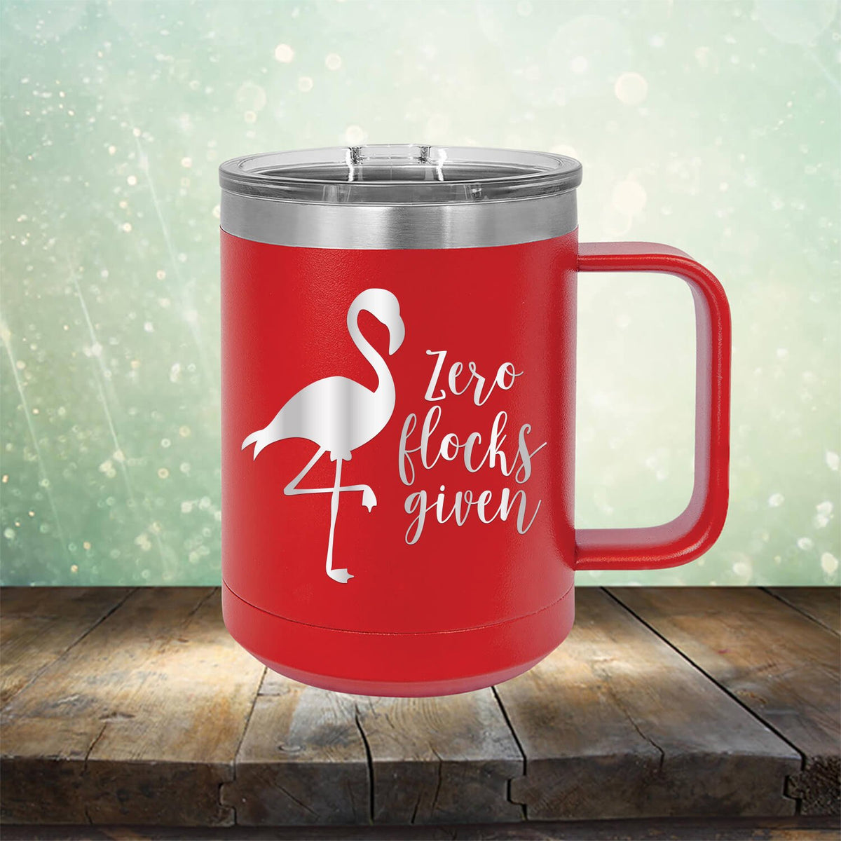 Zero Flocks Given - Laser Etched Tumbler Mug