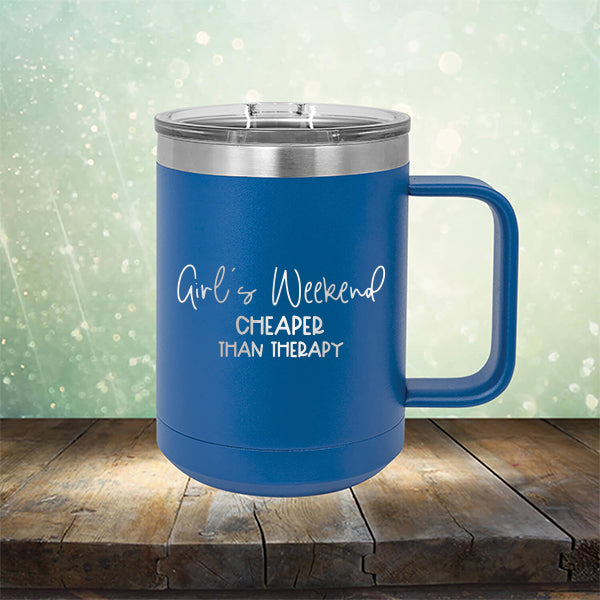 Girl&#39;s Weekend Cheaper Than Therapy - Laser Etched Tumbler Mug