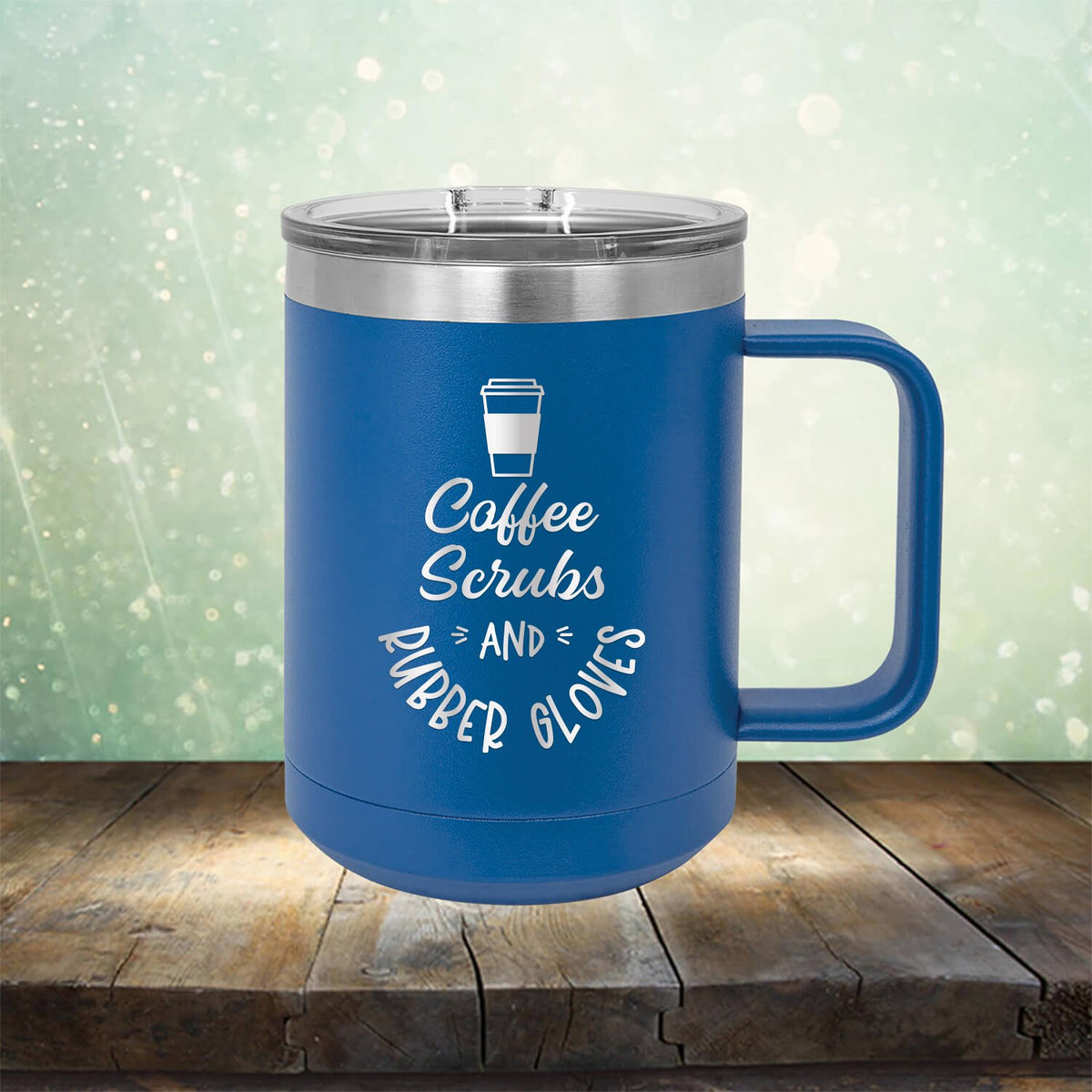 Coffee Scrubs and Rubber Gloves - Laser Etched Tumbler Mug