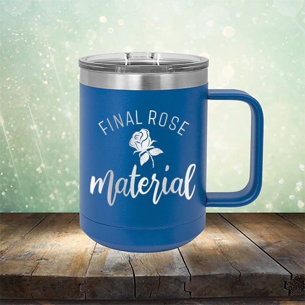 Final Rose Material The Bachelor - Laser Etched Tumbler Mug