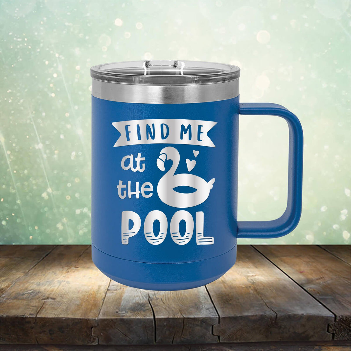 Find Me At The Pool - Laser Etched Tumbler Mug