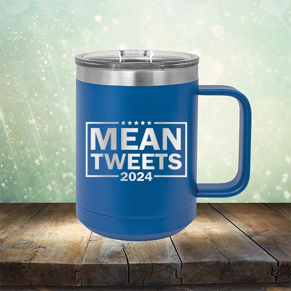 Mean Tweets 2024 - Laser Etched Tumbler Mug