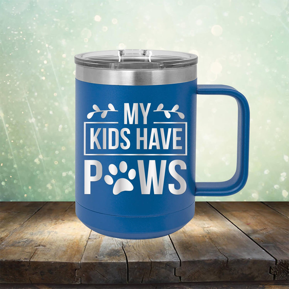 My Kids Have Paws - Laser Etched Tumbler Mug