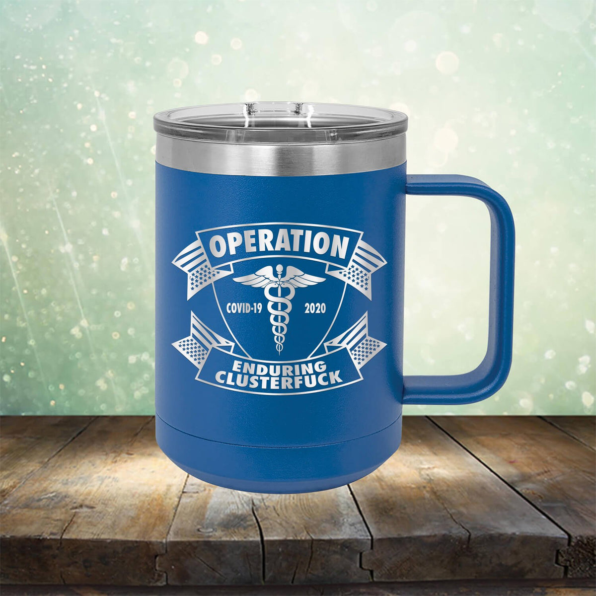 Operation Covid-19 2020 Enduring Clusterfuck - Laser Etched Tumbler Mug