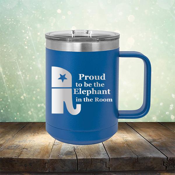 Proud To Be The Elephant in the Room - Laser Etched Tumbler Mug