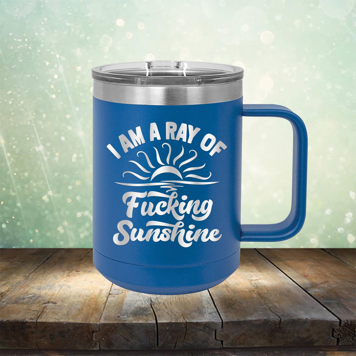 I Am A Ray Of Fucking Sunshine - Laser Etched Tumbler Mug