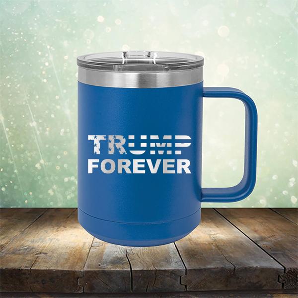 Donald Trump Forever - Laser Etched Tumbler Mug