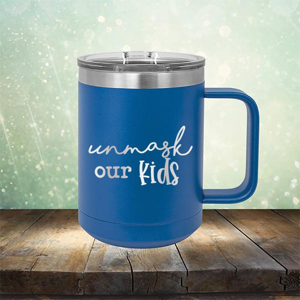Unmask Our Kids - Laser Etched Tumbler Mug