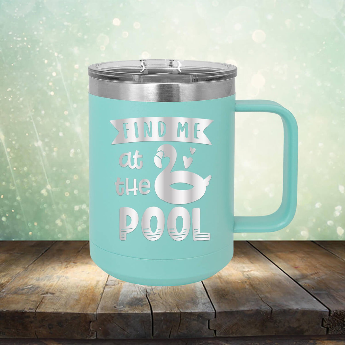 Find Me At The Pool - Laser Etched Tumbler Mug