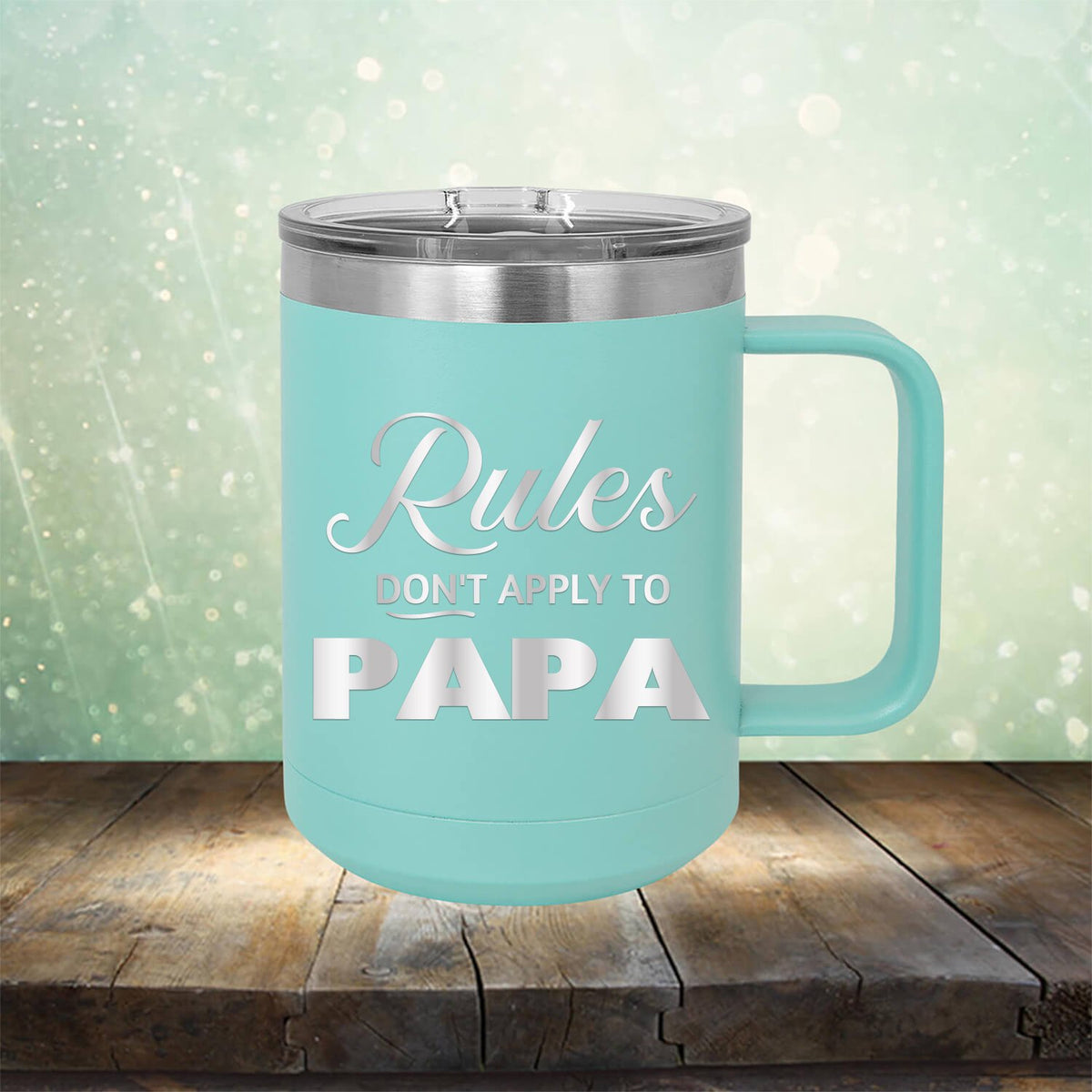 Rules Don&#39;t Apply To Papa - Laser Etched Tumbler Mug