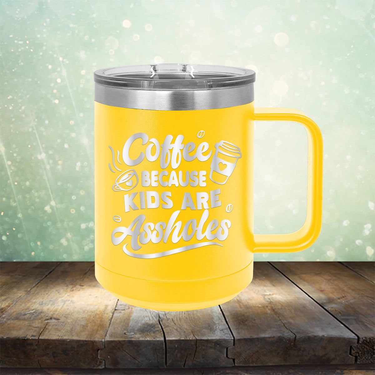 Coffee Because Kids are Assholes - Laser Etched Tumbler Mug