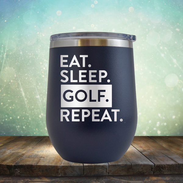 Eat Sleep Golf Repeat - Stemless Wine Cup
