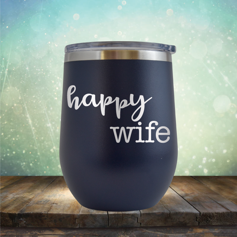 Happy Wife - Stemless Wine Cup