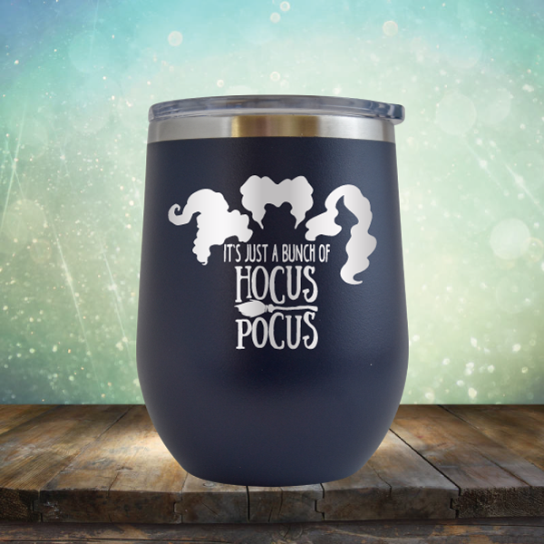 It&#39;s Just A Buch Of Hocus Pocus - Stemless Wine Cup