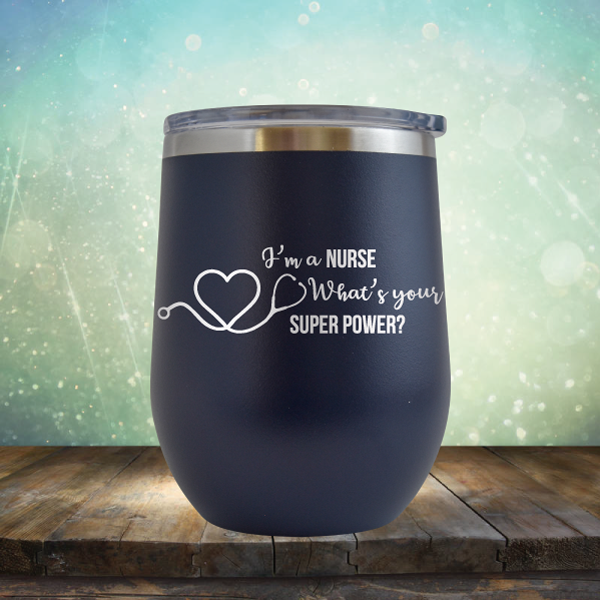 Nurse Super Power - Stemless Wine Cup