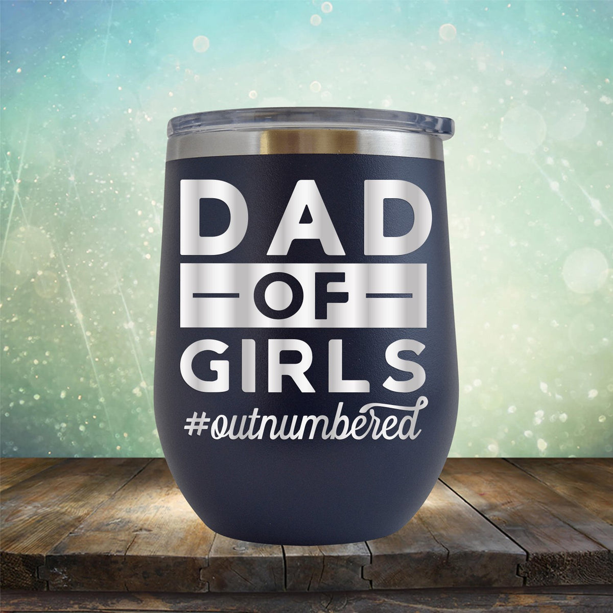 Dad Of Girls Outnumbered - Stemless Wine Cup
