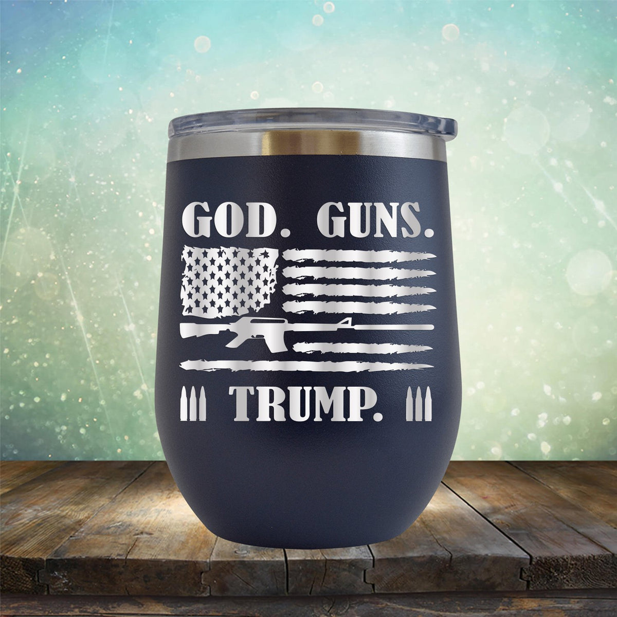 God Guns & Trump - Stemless Wine Cup