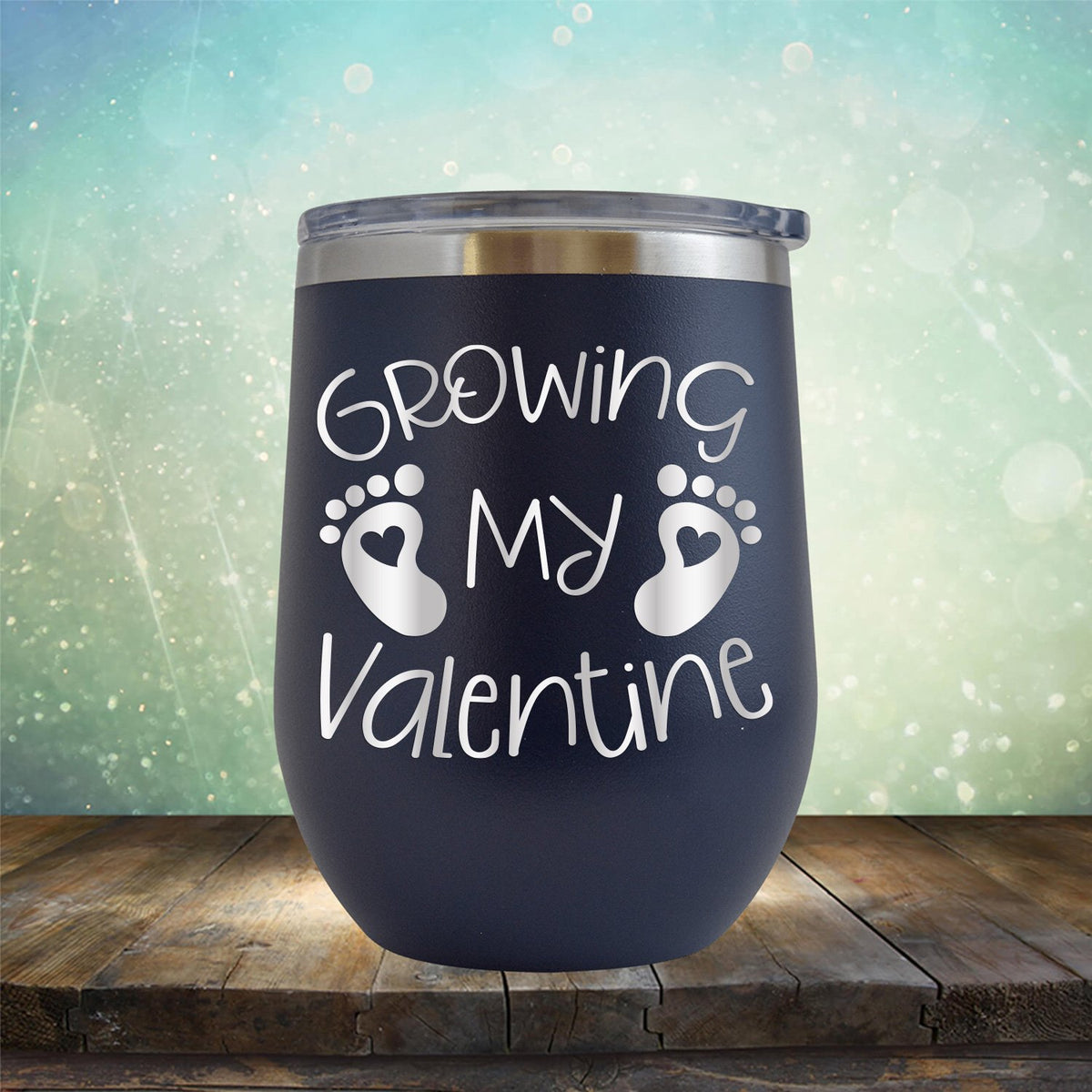 Growing My Valentine - Stemless Wine Cup