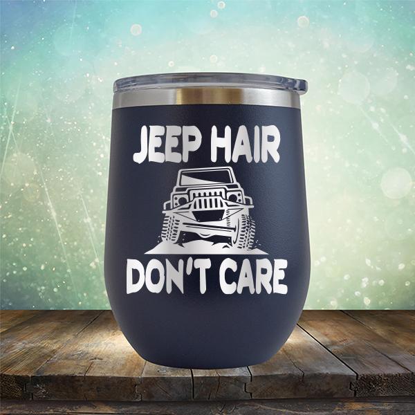 Jeep Hair Don't Care - Stemless Wine Cup