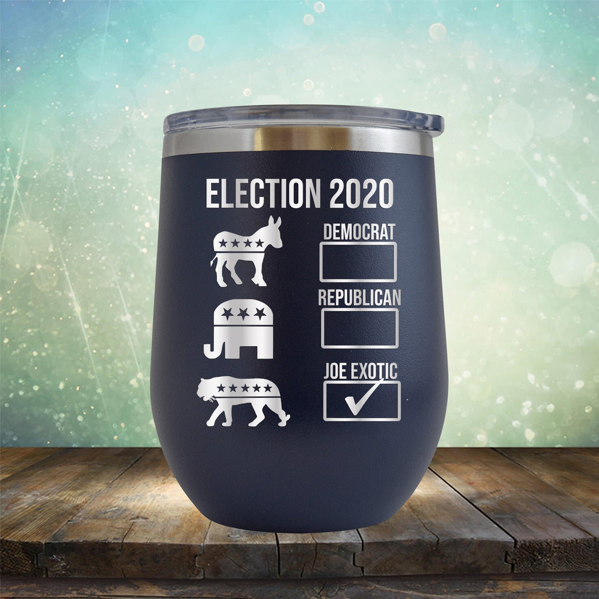 Joe Exotic Election 2020 - Stemless Wine Cup