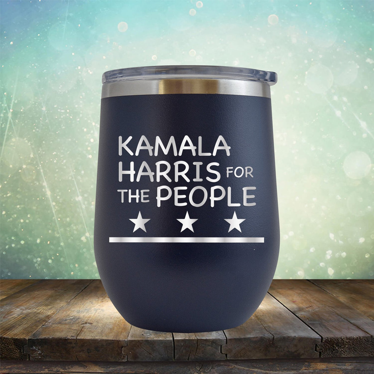 Kamala Harris For The People - Stemless Wine Cup