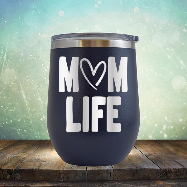 Mom Life with Heart - Stemless Wine Cup