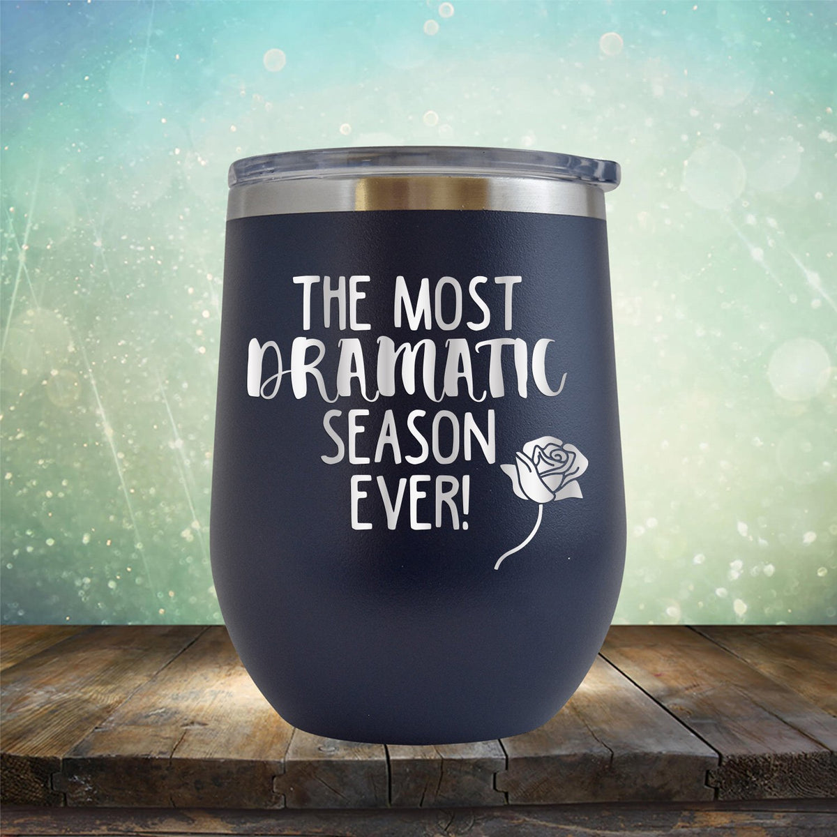 The Most Dramatic Season Ever - Stemless Wine Cup