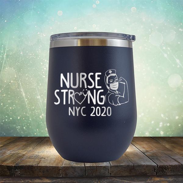 Nurse Strong NYC 2020 - Stemless Wine Cup