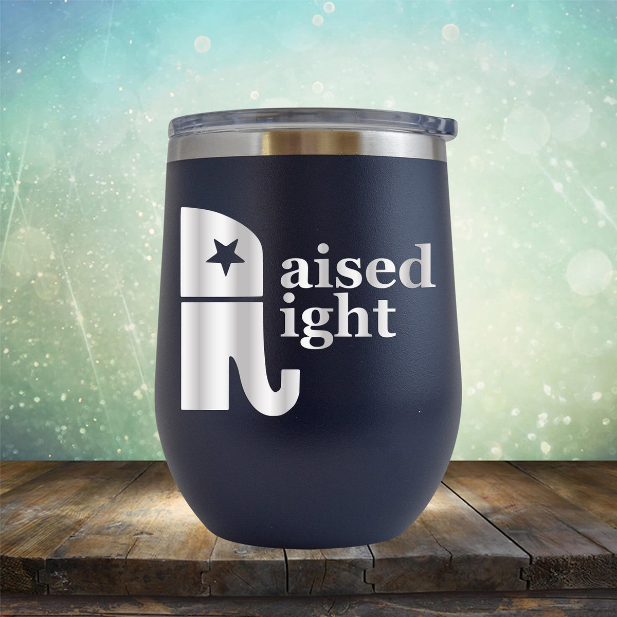 Elephant Raised Right - Stemless Wine Cup