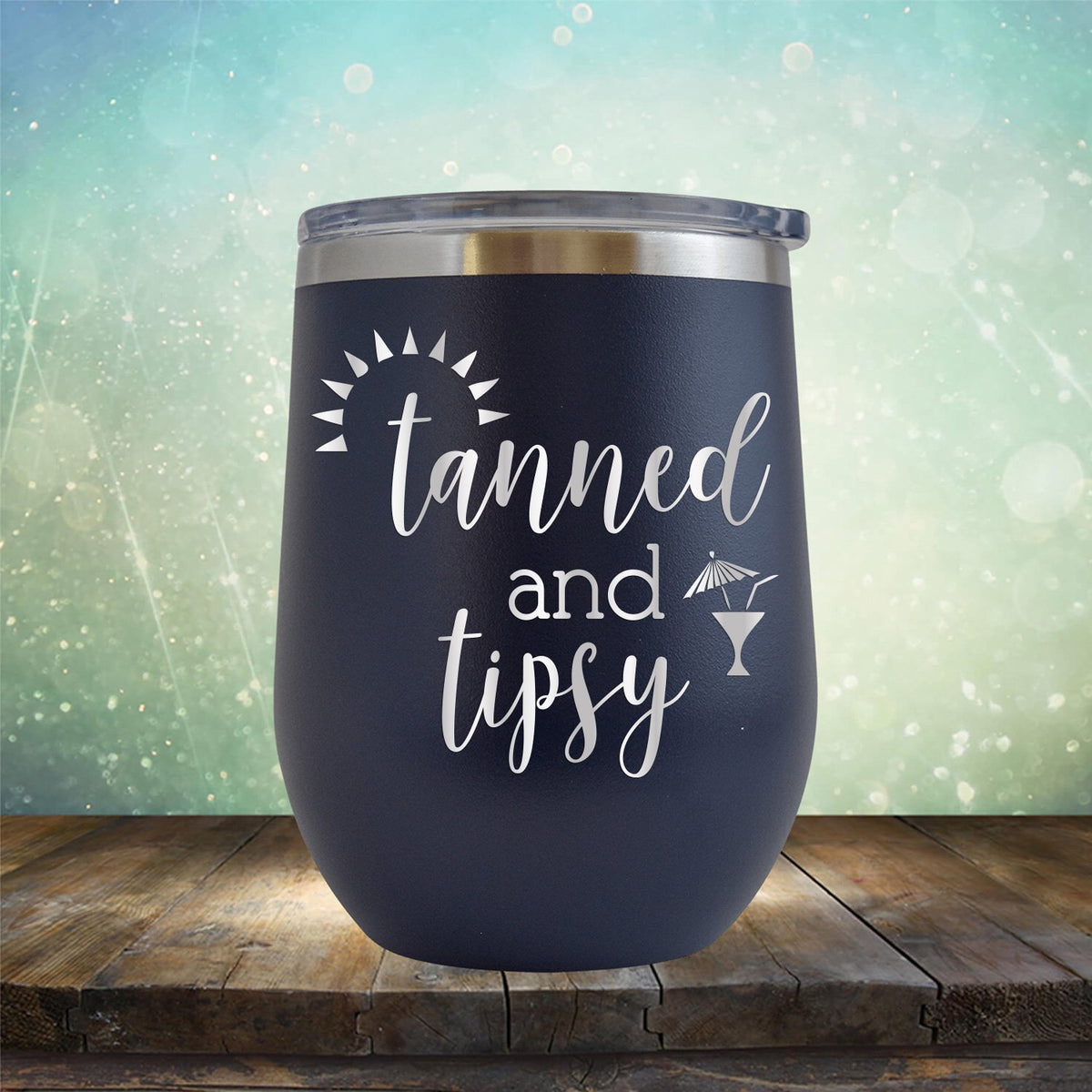 Tanned and Tipsy - Stemless Wine Cup