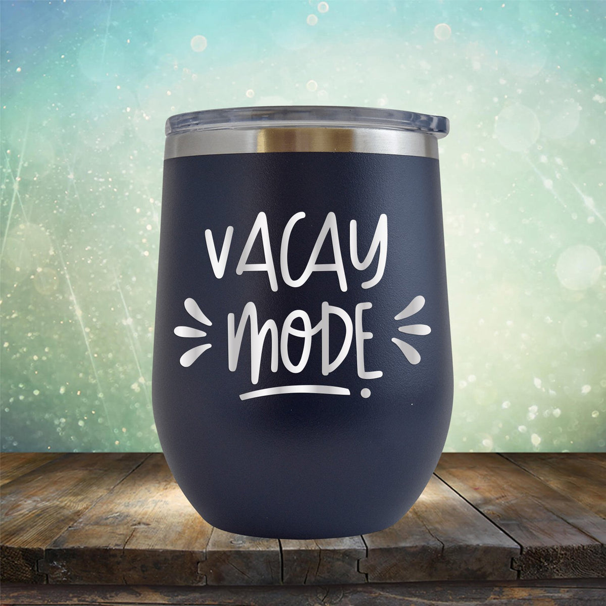 Vacay Mode - Stemless Wine Cup