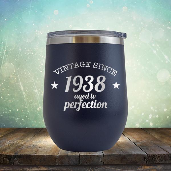 Vintage Since 1938 Aged to Perfection 83 Years Old - Stemless Wine Cup