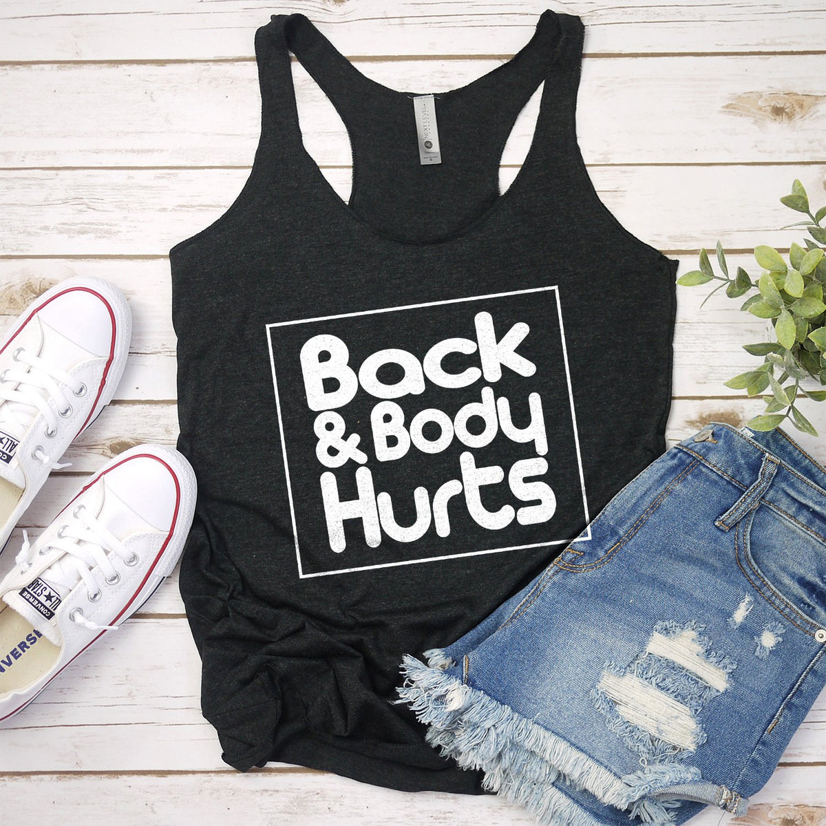 Back &amp; Body Hurts - Tank Top Racerback