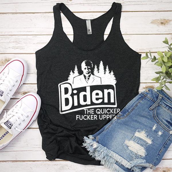 Joe Biden The Quicker Fucker Upper - Tank Top Racerback