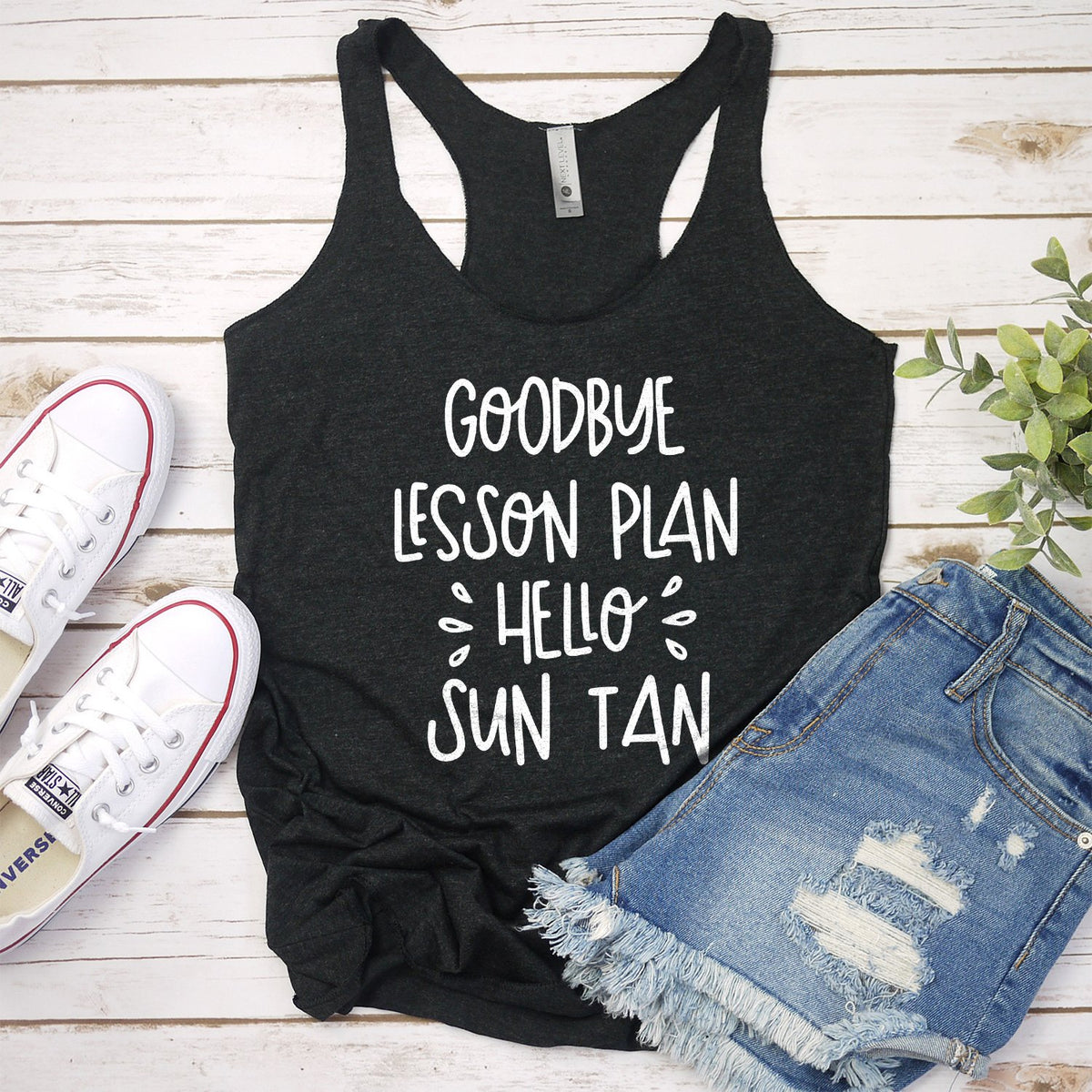 Goodbye Lesson Plan Hello Sun Tan - Tank Top Racerback